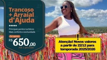 Privativo Trancoso + Arraial d'Ajuda